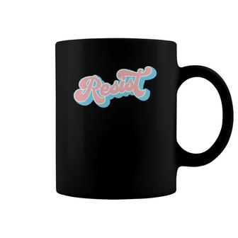 Resist - Trans Rights Are Human Rights Coffee Mug | Mazezy