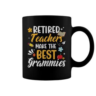 Retired Teachers Make The Best Grammies Teacher Retirement Coffee Mug | Mazezy