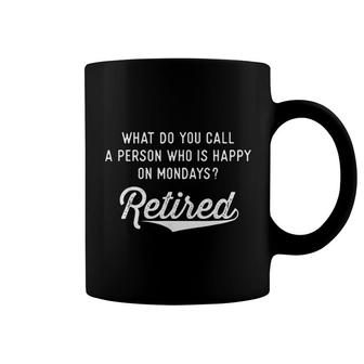 Retirement Happy On Mondays Coffee Mug | Mazezy