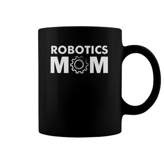 Robotics Mom Women's Robot Coffee Mug | Mazezy