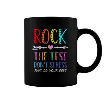 Rock The Test Don't Stress Just Do Best Funny School Coffee Mug | Mazezy