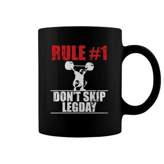 Rule 1 Don't Skip Leg Day Gym Collection Weightlifting Coffee Mug | Mazezy
