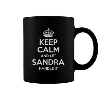 Sandra Keep Calm Personalized Name Funny Birthday Gift Idea Coffee Mug | Mazezy CA
