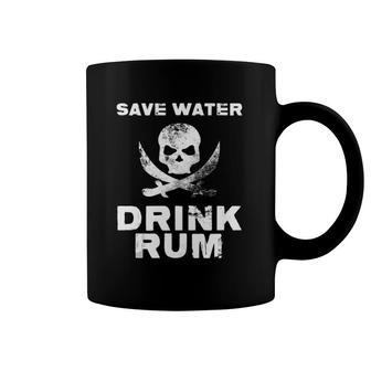 Save Water Drink Alcoholic Liquor Beverages Cocktails Rum Coffee Mug | Mazezy