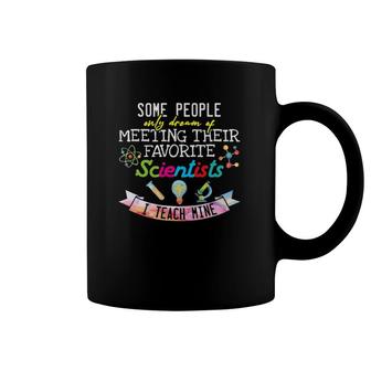 Science Teacher I Teach My Favorite Scientists Gift Coffee Mug | Mazezy