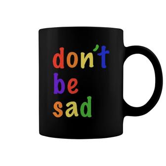 Scotty Sire Dont Be Sad Official Coffee Mug | Mazezy