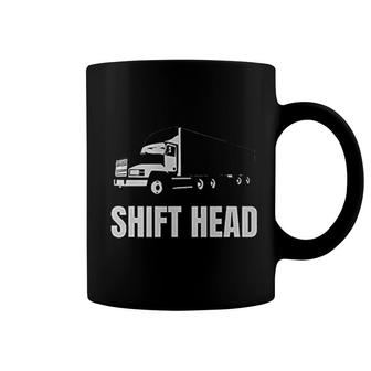 Shift Head Semi Trucker Gift Truck Driver Funny Trucker Coffee Mug - Thegiftio
