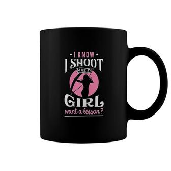 Shoot Like A Girl Want A Lesson Coffee Mug | Mazezy