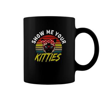 Show Me Your Kitties Funny Siamese Cat Mom Coffee Mug | Mazezy
