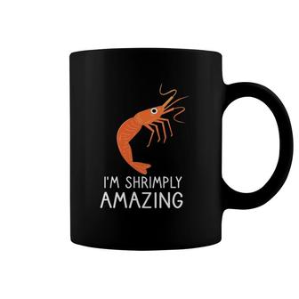 Shrimp Gift Seafood Lover Quote Prawn Food Funny Coffee Mug | Mazezy