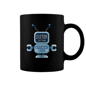 Sister Of The Birthday Boy Robot Lover B-Day Party Coffee Mug | Mazezy