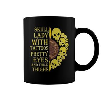 Skull Lady With Tattoos Pretty Eyes And Thick Thighs Coffee Mug | Mazezy