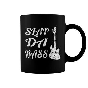 Slap Da Bass Bass Guitar Coffee Mug | Mazezy