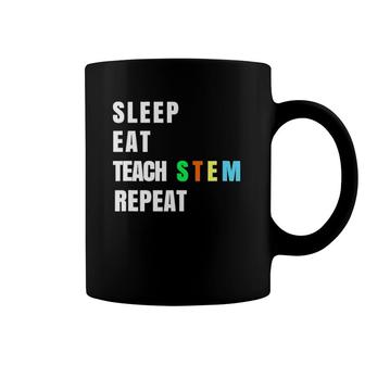 Sleep Eat Teach Stem Repeat Teacher Gifts Teacher Coffee Mug | Mazezy