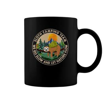 Sloth Camping Team We Go Slow And Let Nature Flow Coffee Mug | Mazezy