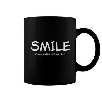 Smile No One Cares How You Feel Coffee Mug | Mazezy