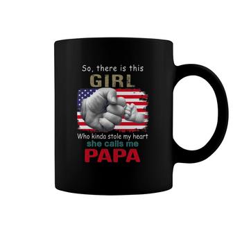 So There Is This Girl Who Kinda Stole My Heart She Calls Me Fathers Day Coffee Mug | Mazezy