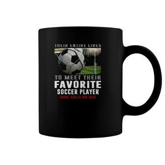 Soccer Dad Gift Their Favorite Soccer Player Calls Me Dad Father's Day Gift Soccer Ball Coffee Mug | Mazezy