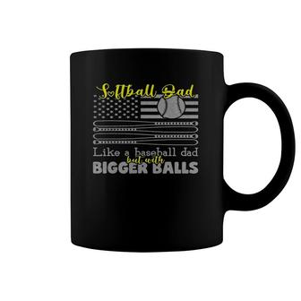 Softball Dad Like A Baseball Dad With Bigger Balls Us Flag Coffee Mug | Mazezy