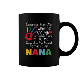 Someone Has Me Wrapped Arround Their Little Finger To Me Nana Colors Hand Coffee Mug | Mazezy