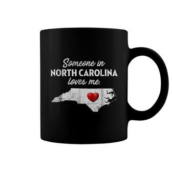 Someone In North Carolina Loves Me North Carolina Coffee Mug - Thegiftio UK
