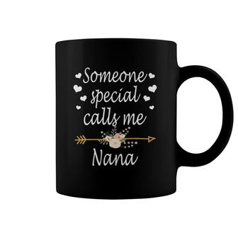 Someone Special Calls Me Nana Mother's Day Coffee Mug | Mazezy