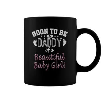 Soon To Be A Daddy Baby Girl Expecting Father Gift Coffee Mug | Mazezy