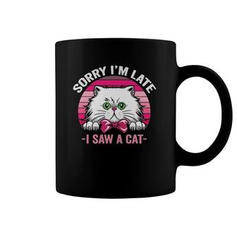 Sorry I'm Late I Saw A Cat Pink Retro Vintage Cat Mom Coffee Mug | Mazezy