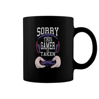 Sorry This Gamer Is Taken Valentine's Day Funny Play Gaming Coffee Mug | Mazezy CA