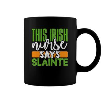 St Patrick's Day Irish Nurse Slainte Cute Men Women Gift Coffee Mug | Mazezy
