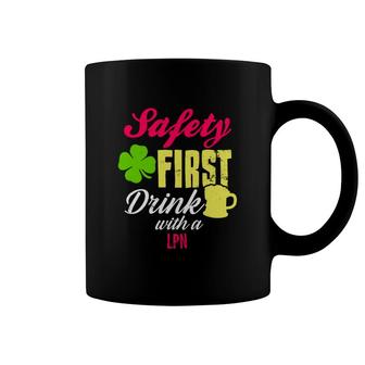 St Patricks Day Safety First Drink With A Lpn Beer Lovers Funny Job Title Coffee Mug | Mazezy