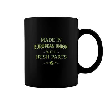 St Patricks Day Shamrock Made In European Union With Irish Parts Country Love Proud Nationality Coffee Mug | Mazezy