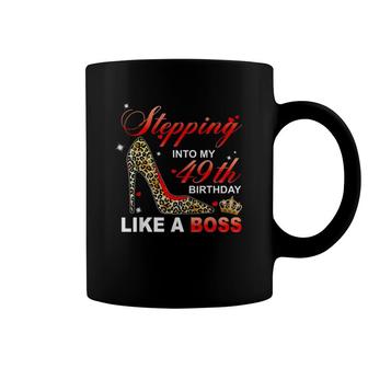 Stepping Into My 49Th Birthday Like A Boss Coffee Mug | Mazezy