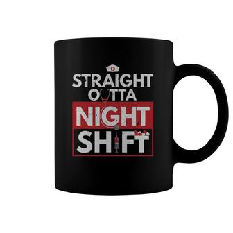 Straight Outta Night Shift Funny Nurse Healthcare Pro Gift Coffee Mug | Mazezy
