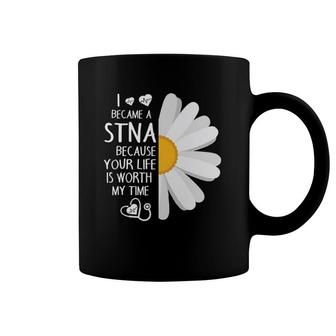 Sunflower I Became A Stna Because Your Life Is Worth My Time Coffee Mug | Mazezy