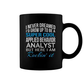 Super Cool Applied Behavior Analyst Funny Gift Coffee Mug | Mazezy