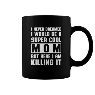 Super Cool Mom Coffee Mug | Mazezy