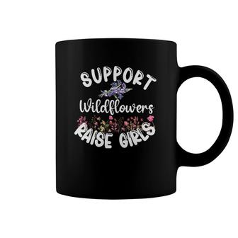 Support Wildflowers Raise Girls Girl Mama Mom Mother's Day Coffee Mug | Mazezy