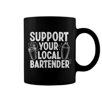 Support Your Local Bartender Graphic Coffee Mug | Mazezy