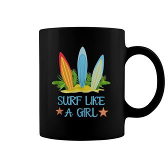 Surf Like A Girl Surfing Womens Surfing Coffee Mug | Mazezy