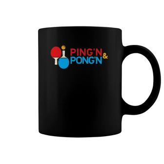 Table Tennis Ping'n Pong'n Funny Ping Pong Gift Coffee Mug | Mazezy