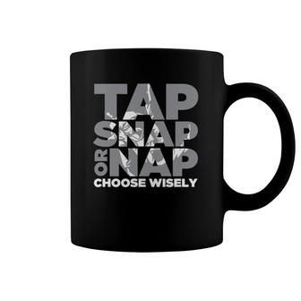 Tap Snap Or Nap Brazillian Jiu Jitsu Bjj Coffee Mug | Mazezy