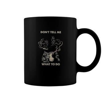 Tattoos Dont Tell Me What To Do Coffee Mug | Mazezy