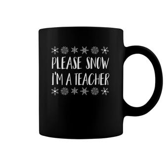 Teacher Gifts Make It Snow I'm A Teacher Snow Day Humor Coffee Mug | Mazezy