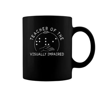 Teacher Of The Visually Impaired Coffee Mug | Mazezy