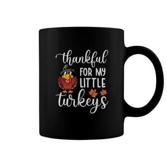 Teachers Thanksgiving Thankful For My Little Turkeys Funny Coffee Mug | Mazezy