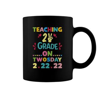 Teaching 2Nd Grade On Twosday 22222 February 22Nd 2022 Gift Coffee Mug | Mazezy