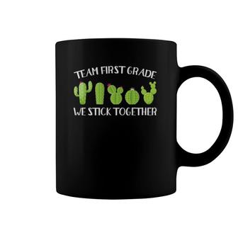 Team First Grade We Stick Together Cute Cactus Teacher Coffee Mug | Mazezy