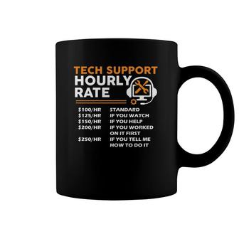Tech Support Hourly Rate It Engineer Tech Computer Geek Pullover Coffee Mug | Mazezy