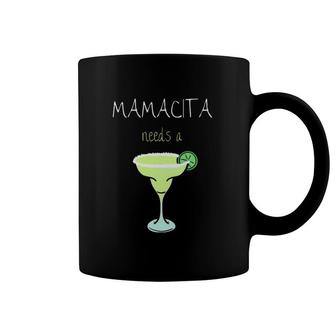 Tequila I Mamacita Needs A Margarita Coffee Mug | Mazezy